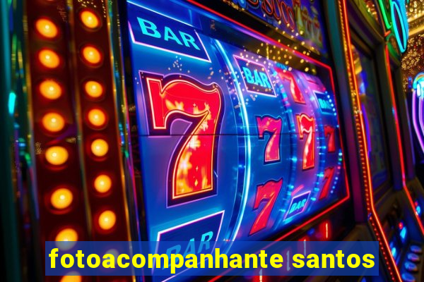 fotoacompanhante santos